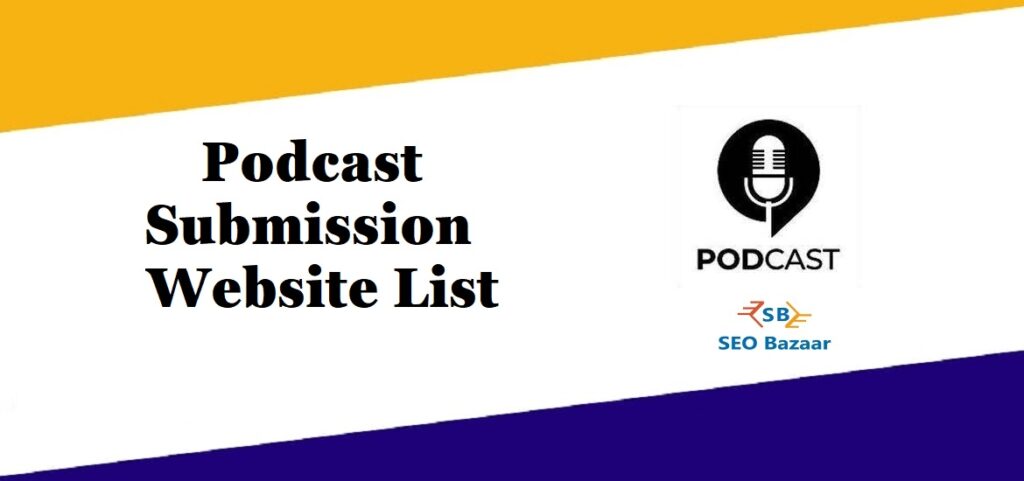 High DA Free Podcasts Submission Sites